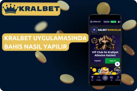 KralBet Uygulamasında Bahis Nasıl Yapılır